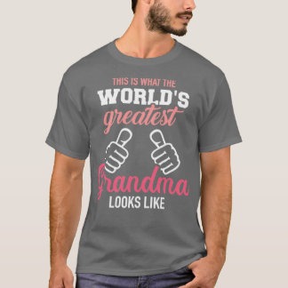 This is what worlds greatest grandma looks like T-Shirt