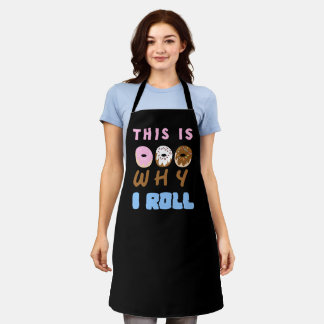 This is Why I Roll Doughnut Apron