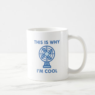 This Is Why I'm Cool Coffee Mug