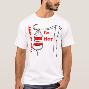 This is why I'm Hot! T-Shirt