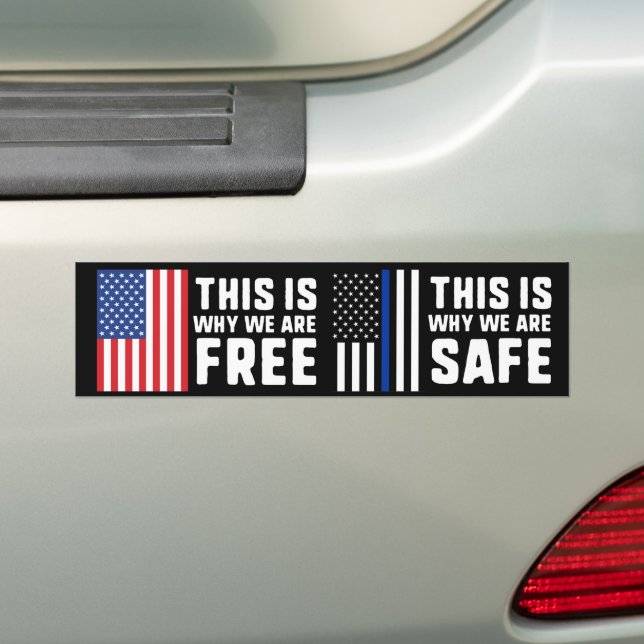 This Is Why We Are Free Safe Thin Blue Line Police Bumper Sticker (On Car)