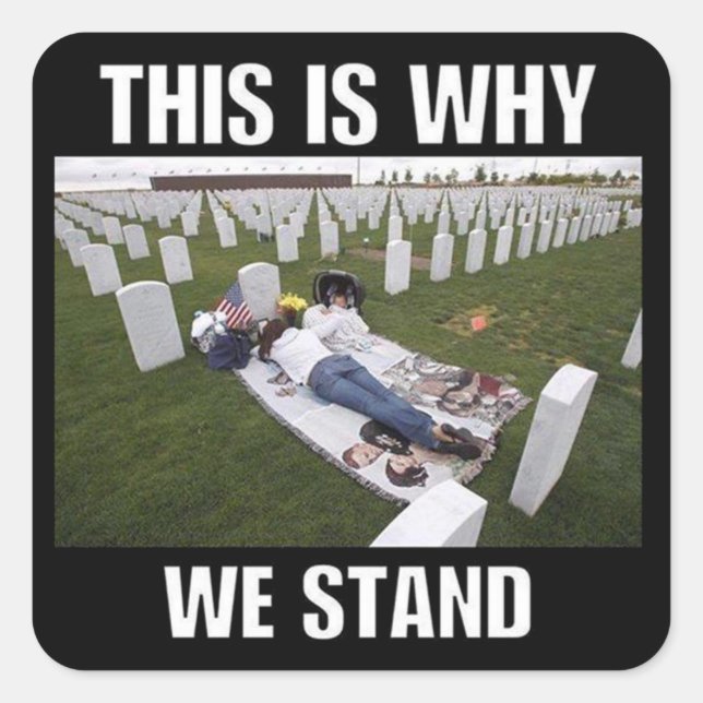 THIS IS WHY WE STAND SQUARE STICKER (Front)
