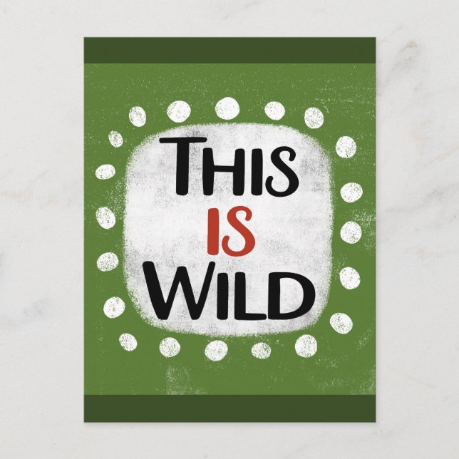 This Is Wild Postcard (Front)