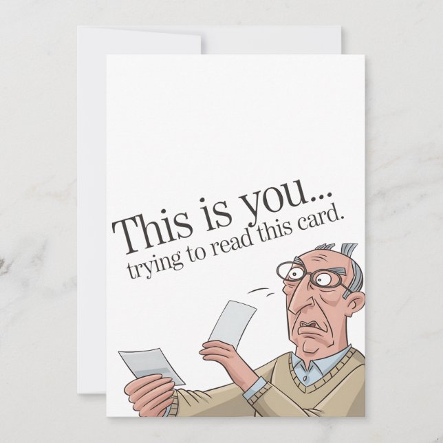 This Is You Trying To Read This Card Funny Dad (Front)