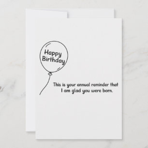 This Is Your Annual Reminder Funny Birthday Holiday Card