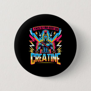 This Is Your Body On Creatine Workout Gym 6 Cm Round Badge
