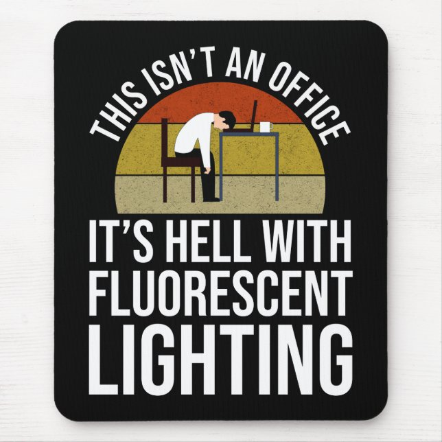 This Isn't An Office - It's Hell Mouse Mat (Front)