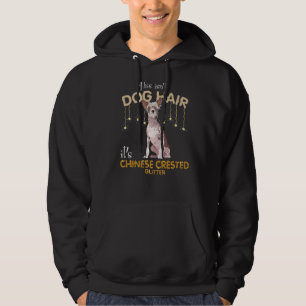 This Isn't Dog Hair It's Chinese Crested Glitter P Hoodie