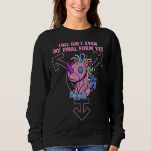 This Isn't Even My Final Form Bi Transgender Bisex Sweatshirt