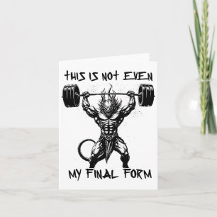 This Isn't Even My Final Form Gym Beast Bodybuildi Card