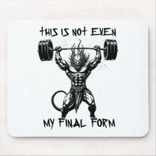 This Isn't Even My Final Form Gym Beast Bodybuildi Mouse Mat