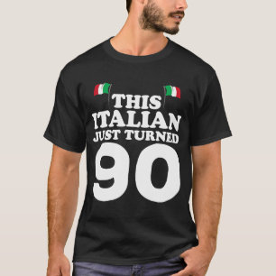 This Italian Just Turned 90 Italy 90th Birthday Ga T-Shirt
