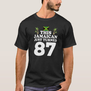This Jamaican Just Turned 87  Jamaica 87th Birthda T-Shirt