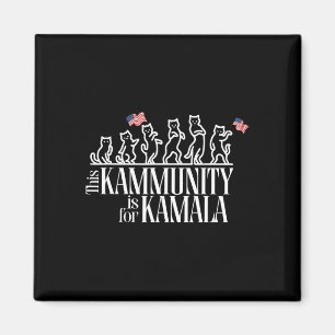 This Kammunity Is For Kamala Patriotic Cats Americ Magnet