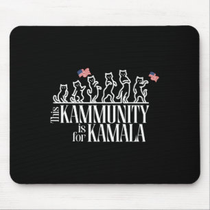This Kammunity Is For Kamala Patriotic Cats Americ Mouse Mat
