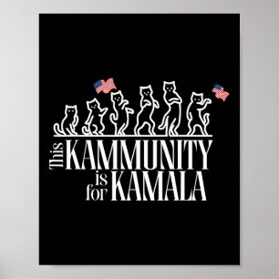 This Kammunity Is For Kamala Patriotic Cats Americ Poster
