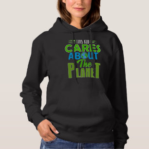 This Kid Cares Planet Protect Save World Hour Day Hoodie