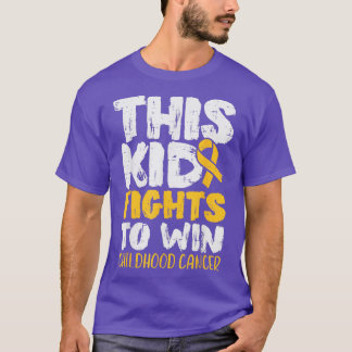 This Kid Fights To Win Childhood Cance T-Shirt