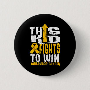 This Kid Fights To Win Childhood Cancer Awareness 6 Cm Round Badge