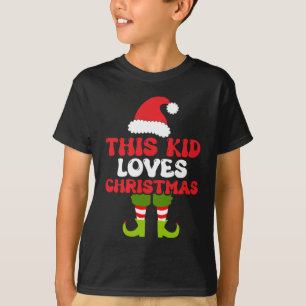 This Kid Loves Christmas Funny Toddler Christmas T-Shirt