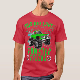 This Kid Loves Monster Trucks Boys and Girls Gift  T-Shirt