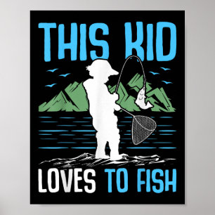 This Kid Loves To Fish I Fishing Poster
