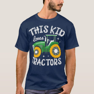 This Kid Loves Tractors Farmer Agriculture Farm Tr T-Shirt