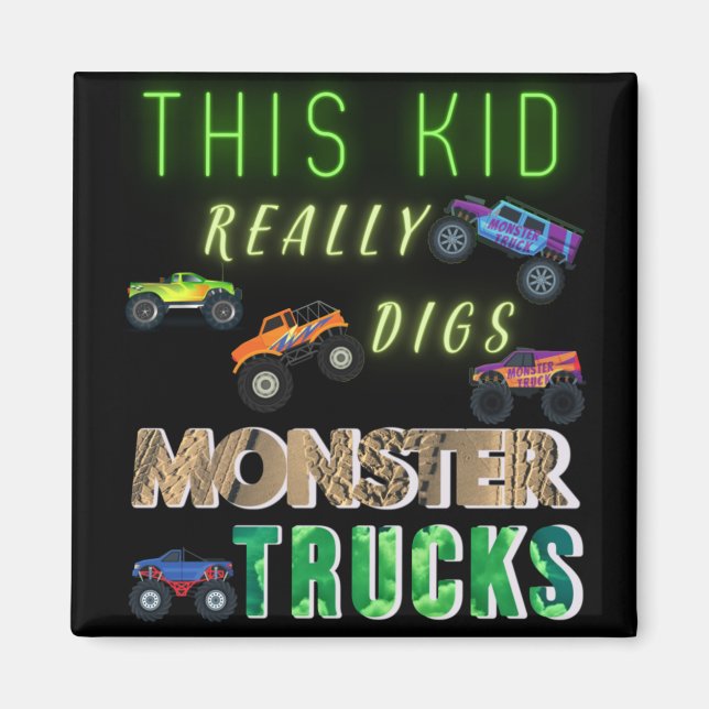This Kid Really Digs Monster Trucks Magnet (Front)