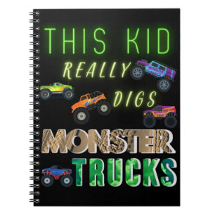 This Kid Really Digs Monster Trucks Notebook
