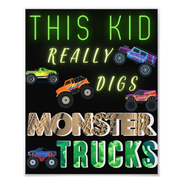 This Kid Really Digs Monster Trucks Photo Print (Front)