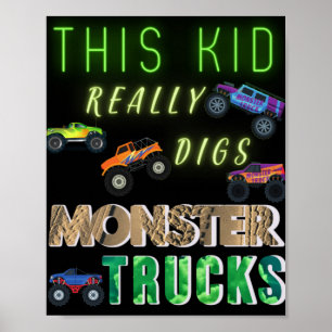 This Kid Really Digs Monster Trucks Poster