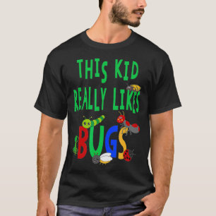 This Kid Really Likes Bugs T-Shirt
