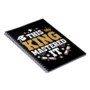 This King I Mastered It Masters Graduation Class  Notebook