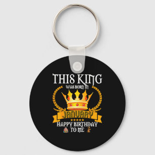 This King Was Born In January Funny Jan Birthday D Key Ring