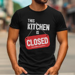 This Kitchen Is Closed Sign Funny Pickleball T-Shirt<br><div class="desc">With this fun “This kitchen is closed” pickleball t-shirt you are not about to let anyone dictate the play on the pickleball court today…because the kitchen on your side is not an option for your opponent.</div>