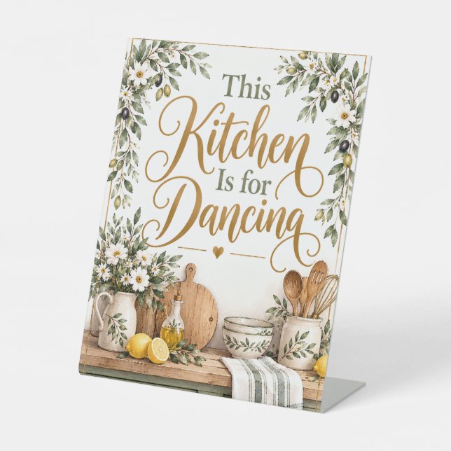 This Kitchen Is for Dancing Kitchen Pedestal Sign (Front)