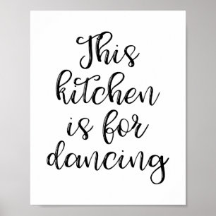 This Kitchen Is For Dancing Poster