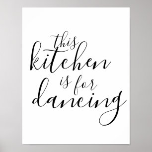 This Kitchen is for Dancing typography wall poster