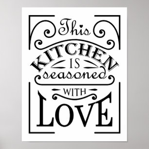 This kitchen is seasoned with love quote design poster