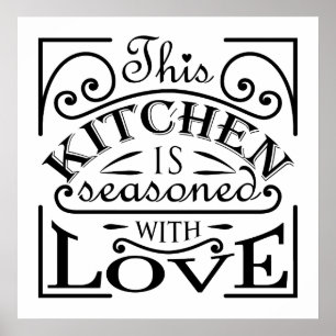 This kitchen is seasoned with love quote design poster
