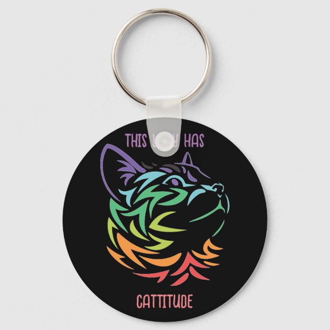 This Lady has Catitude  Key Ring (Front)