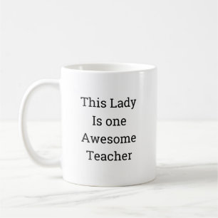 This Lady Is One Awesome Teacher Mug
