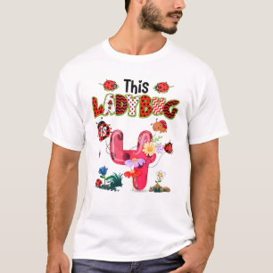 This Ladybug Is 4 Years Old 4Th Birthday Girl Fami T-Shirt