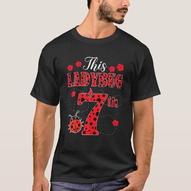 This Ladybug Is 7 Year Old 7Th Birthday Girl Insec T-Shirt (Front)