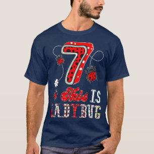 This ladybug is 7 Years old 7th Birthday Girl T-Shirt