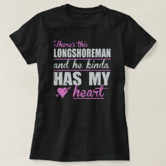 This lady's heart is with an Longshoreman T-Shirt