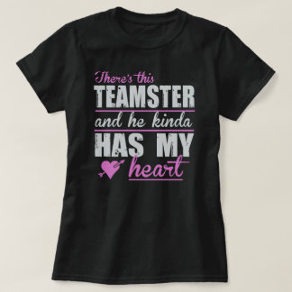 This lady's heart is with an Teamster T-Shirt