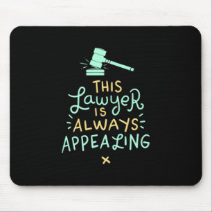 This Lawyer Is Always Appealing Mouse Mat