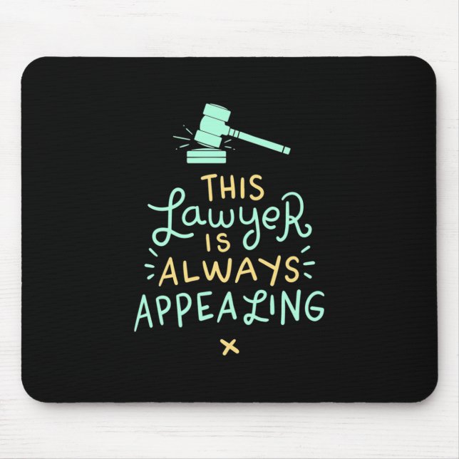 This Lawyer Is Always Appealing Mouse Mat (Front)