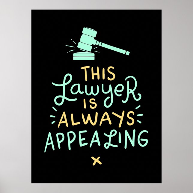 This Lawyer Is Always Appealing Poster (Front)